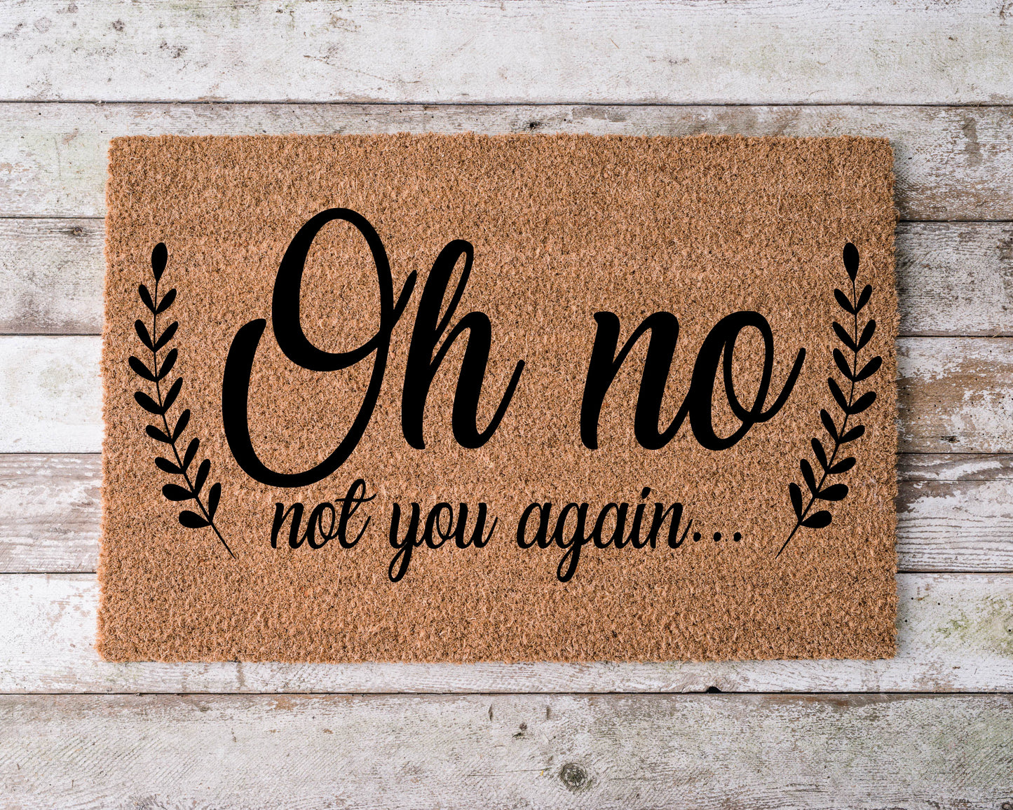 Oh No Not You Again... Welcome Mat WM005