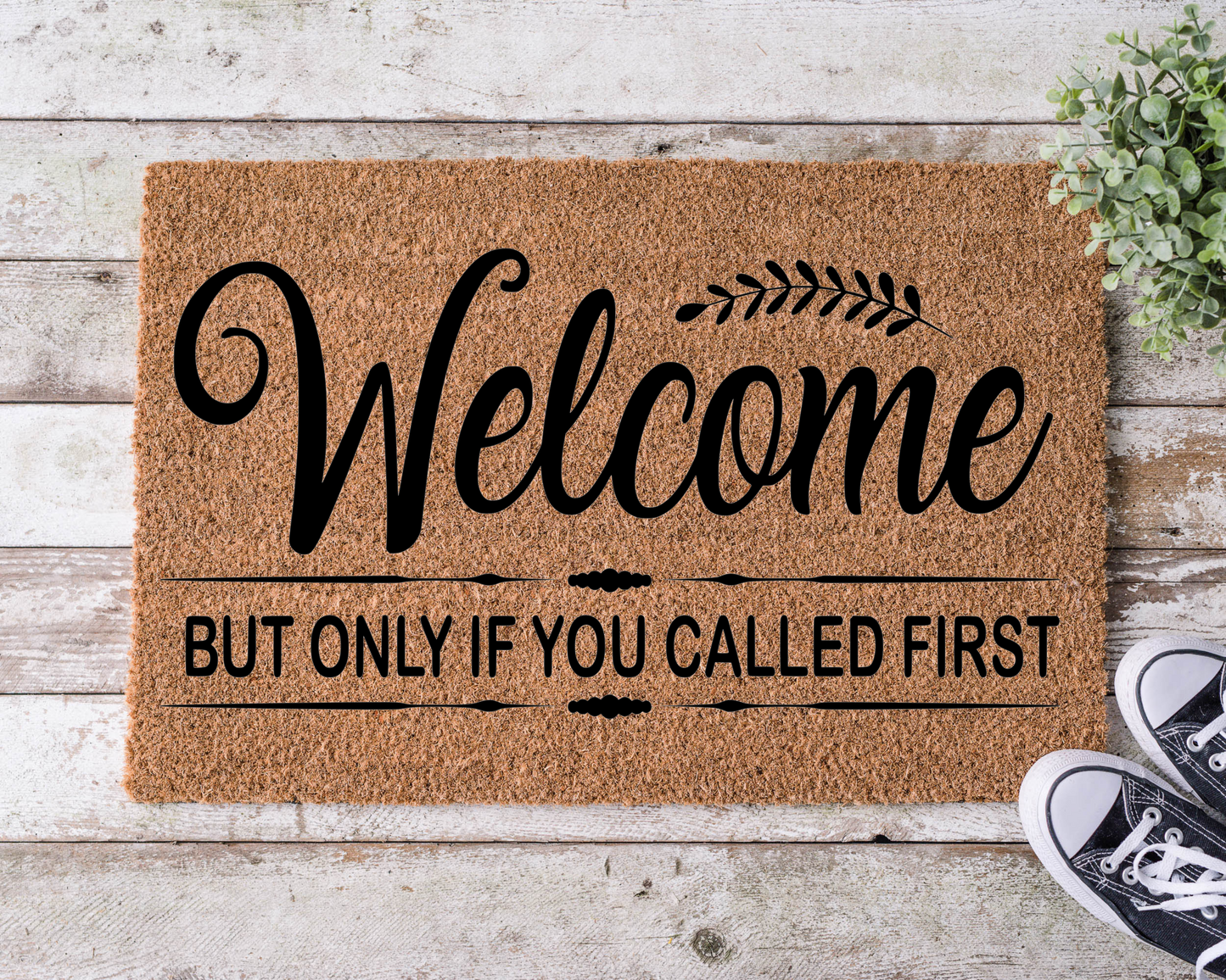 Welcome But Only if You Called First Welcome Mat WM028