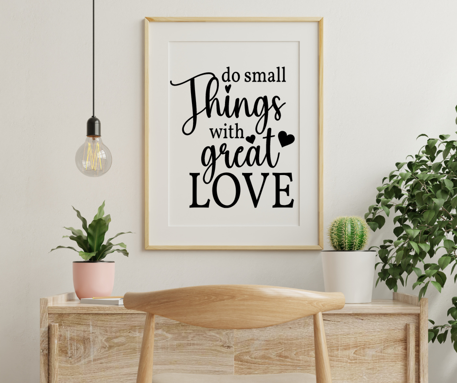 Do Small Things with Great Love SPC0054