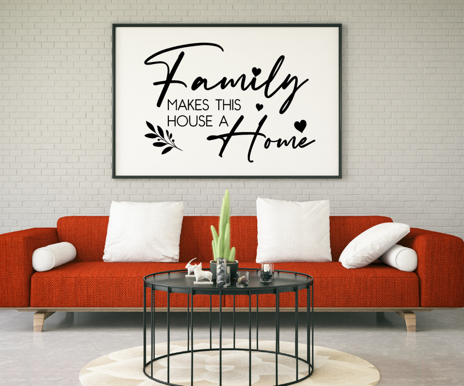 Family Makes This House a Home SPC0056