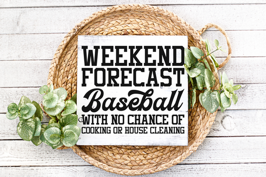 Weekend Forecast Baseball With no Chance of Cooking or House Cleaning JHD0046