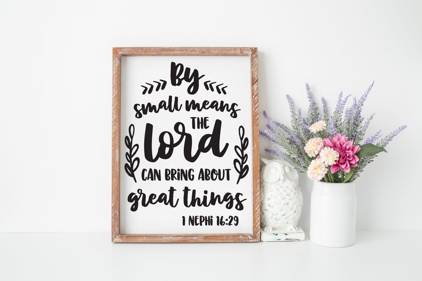 By Small Means The Lord Can Bring About Good Things JHD0086