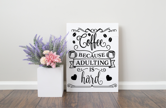 Coffee Because Adulting is Hard JHD0097