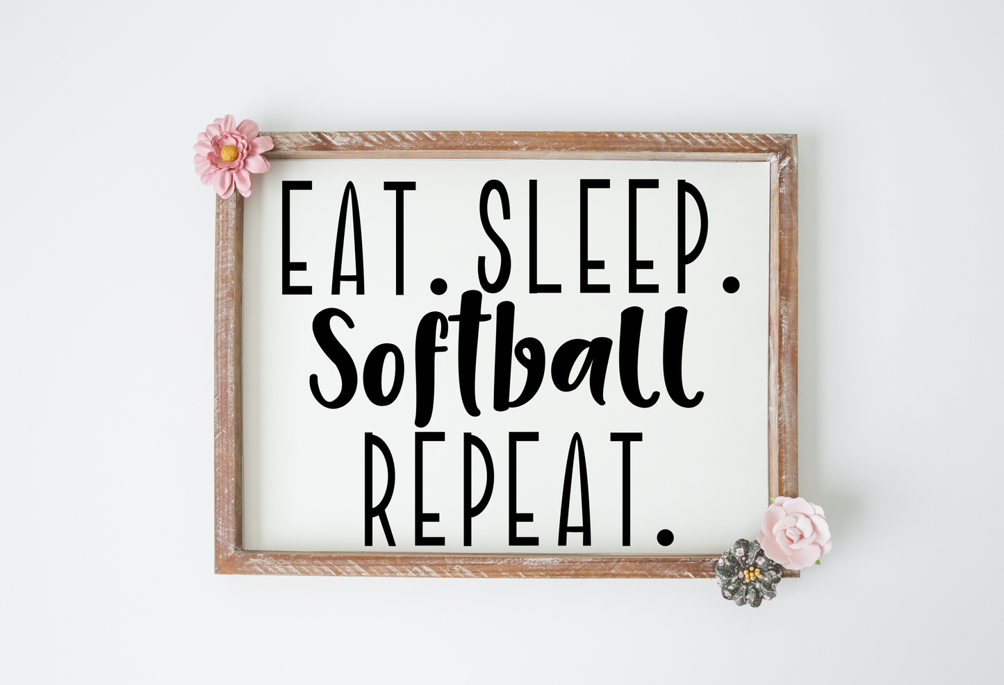 Eat. Sleep. Softball. Repeat. JHD0134