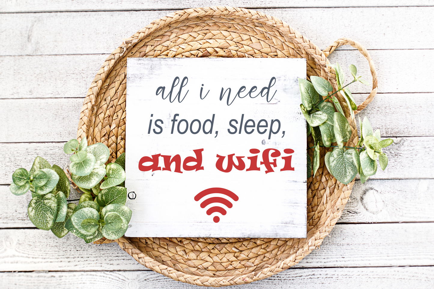 All I Need is Food, Sleep and Wifi JHD0153