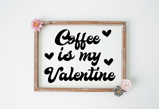 Coffee is my Valentine SPC0311