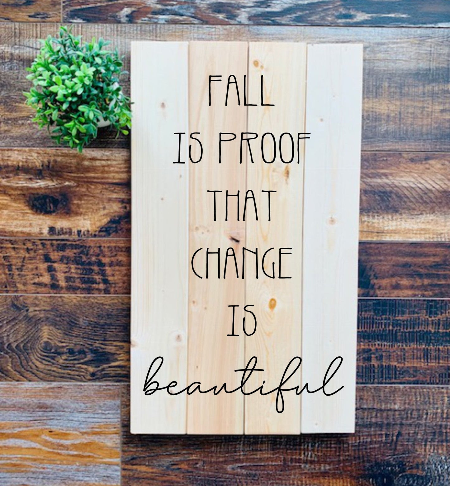 Fall is Proof that Change is Beautiful SPC0138