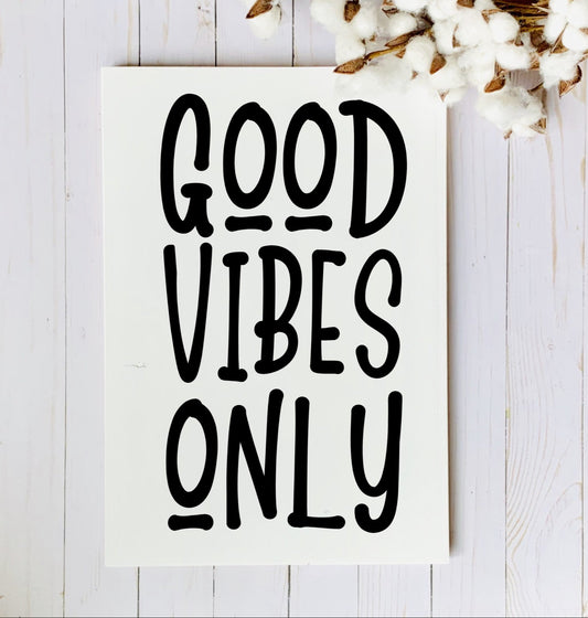 Good Vibes Only SPC0036