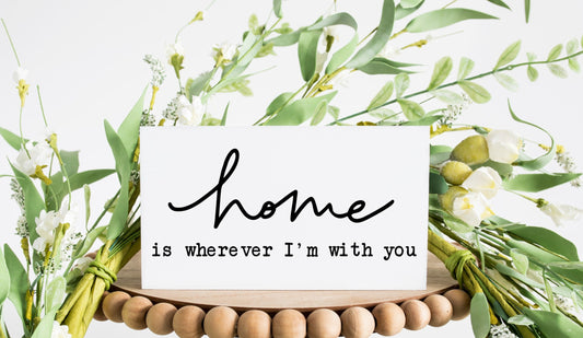 Home is Wherever I'm With You SPC0282