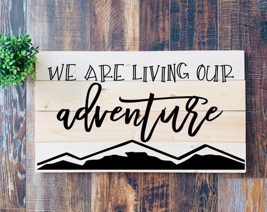 We are Living Our Adventure SPC0118